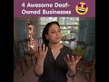 4 awesome deaf owned businesses