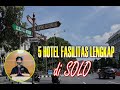 5 Hotel Fasilitas Lengkap di Solo Jawa Tengah | Review Sangat Baik