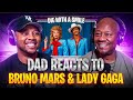 Dad Reacts to Bruno Mars & Lady Gaga - Die With a Smile