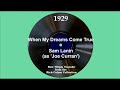 1929 Sam Lanin (as ‘Joe Curran’) - When My Dreams Come True (Smith Ballew, vocal)