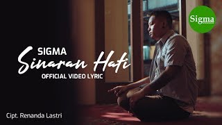 Sigma - Sinaran Hati Official Video Music
