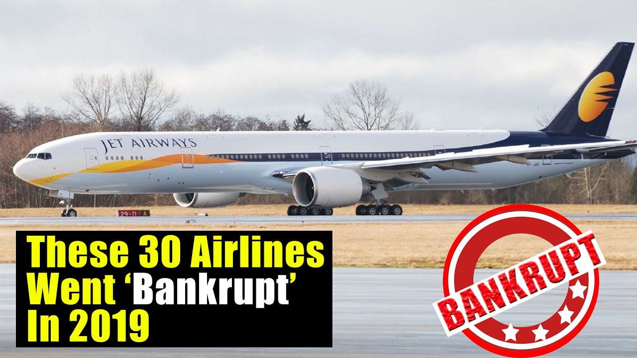 These 30 Airlines Went Bankrupt In 2019 - YouTube