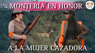 MONTERIA EN HONOR A LA MUJER CAZADORA   //  ORGANIZADA POR MIGUEL ROMÁN S. C.