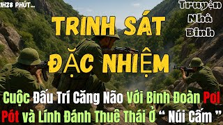 KINH ĐIỂN: Một Đại Đội TRINH SÁT ĐẶC NHIỆM, Chặn Cả Binh Đoàn Pol Pot và Lính Thái | Chiến Trường k