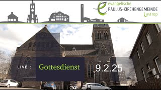 9.2.2025  Gottesdienst Ev.Paulus-Kirchengemeinde Castrop