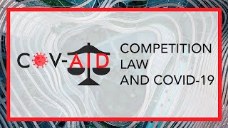 Competition Law and COVID-19 — Conversations with Kala Anandarajah, PBM, Rajah \u0026 Tann LLP  [COV-AID]