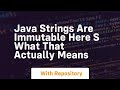 Java strings are immutable here s what that actually means