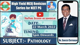 Pathology | High Yield MCQ Revision Series for NEET PG || Dr Sanjeev Chitragar