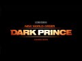 NEW WORLD ORDER: DARK PRINCE MOVIE TEASER