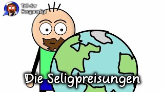 Die Seligpreisungen (Bergpredigt Teil 1)