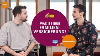 Was ist eine Familienversicherung? | #nachgefragt | DAK-Gesundheit