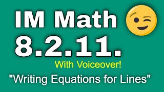 😉 8th Grade, Unit 2 Lesson 11 "Writing Equations for Lines" Illustrative Math