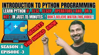 If Else Conditional Statements in Python | AND OR NOT Logical operators in Python | for Beginners