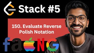 Stack - 5 | 150. Evaluate Reverse Polish Notation