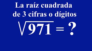 Aprender a calcular una raíz cuadrada de 3 cifras