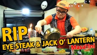 Masa' Ini : RIP Eye Steak \u0026 Jack o' Lantern #1