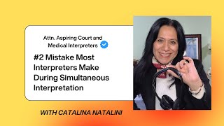 #2 Mistake Most Interpreters Make During Simultaneous Interpretation