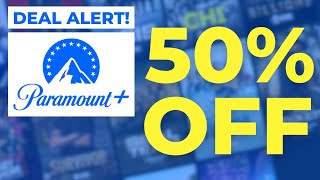 DEAL ALERT: How to Get 50% Off Paramount Plus for an Entire Year!