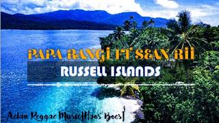 PAPA RANGI FT SEAN RII_-_RUSSELL ISLANDS (OFFICIAL MUSIC VIDEO)