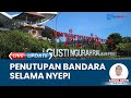 Operasional Bandara Ngurah Rai Dihentikan Selama Hari Raya Nyepi kecuali Penerbangan Darurat