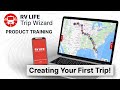 Creating Your First Trip with RV LIFE Pro