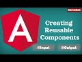 Learn Angular : Creating Reusable Angular Components | @Input | @Output | Source Code