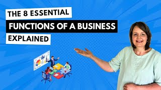 The 8 Essential Functions of a Business Explained