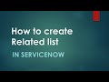 Relationships| How to create Related list in #ServiceNow |with examples #ServiceNow Adda