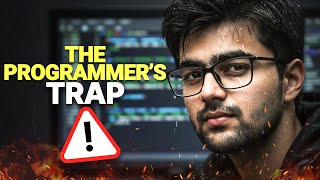 The Programmer's Trap