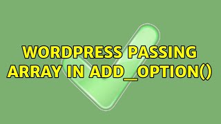 Wordpress: Passing array in add_option()
