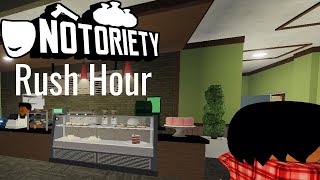 Notoriety | Rush Hour Update (Loud)