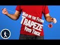 Man on the Flying Trapeze Yoyo Trick: How to Fix Tilt and Correct Misses