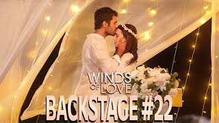 Winds of Love Backstage #22 | Rüzgarlı Tepe Kamera Arkası #22