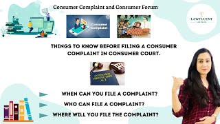 Things to know before filing a Consumer Complaint in Consumer Court (Part 1)