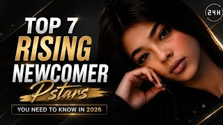 Top 7 Rising Newcomer Pstars You Need to Know in 2026