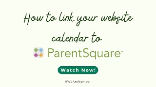 ParentSquare Tips - Connect Website Calendar to ParentSquare
