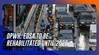 EDSA rehabilitation project to be 'done in segments': DPWH | TeleRadyo Serbisyo