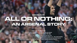 Arsenal - All or Nothing: An Arsenal Story - Season 2022/2023 | (Music Video) Daze The Kid | COYG