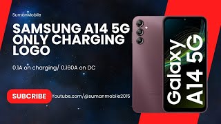 Samsung A14 5G charging logo only, Dead Problem Solution by Suman Mobile