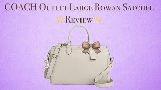 NEW Coach LARGE ROWAN Bag Review and Breakdown ✨🤎