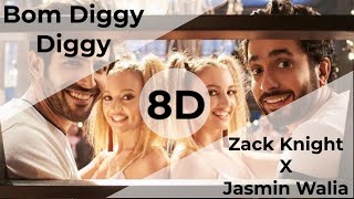 Bom Diggy Diggy 8D Audio Song - Sonu Ke Titu Ki Sweety ( Zack Knight Jasmin Walia )