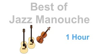 Jazz Manouche: Best of Jazz Manouche 1 HOUR