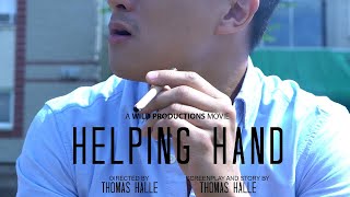 HELPING HAND | Wild Productions Drama Short film |