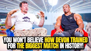CAN YOU BELIEVE HOW DEVON TRAINED FOR THE BIGGEST MATCH IN ARM WRESTLING HISTORY?