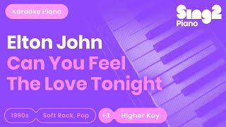 Can You Feel the Love Tonight - Lion King | Elton John (Higher Key) Piano Karaoke