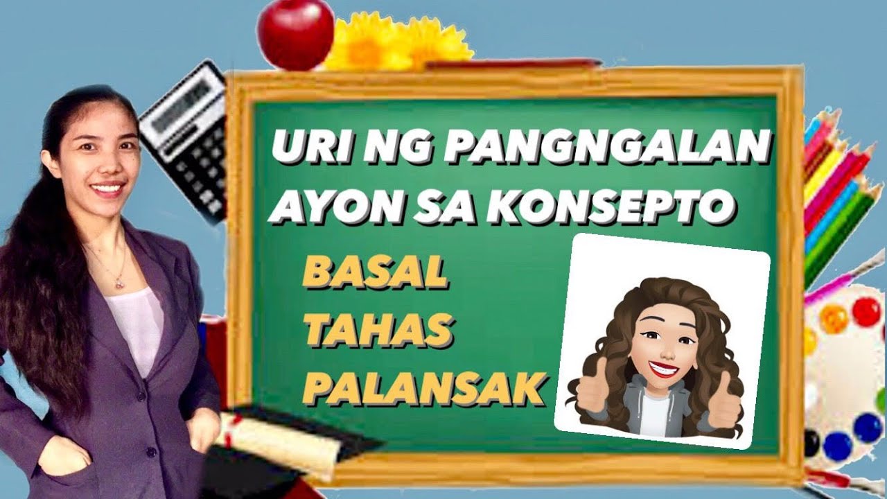 MGA URI NG PANGNGALAN AYON SA KONSEPTO - TAHAS, PALANSAK, BASAL - YouTube