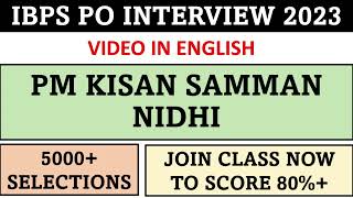 Understanding PM Kisan Samman Nidhi | IBPS PO Interview 2023