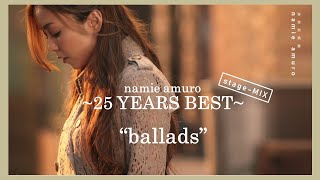 【BALLADS - BEST -】 ~ 25 YEARSベスト~ | namie amuro 安室奈美恵 | chd.