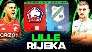 🔴 LILLE - RIJEKA | Victoire obligatoire pour la Qualification ! | CONFERENCE LEAGUE - LIVE/DIRECT