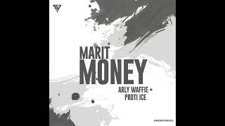 MARIT MONEY_ARLY WAFFIE FT PROTI ICE(STINGRAY RECORDS)2024